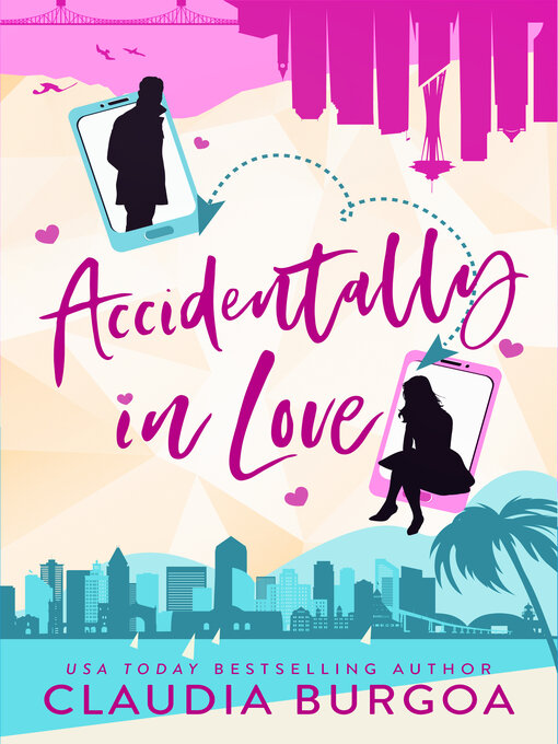 Title details for Accidentally in Love by Claudia Burgoa - Wait list